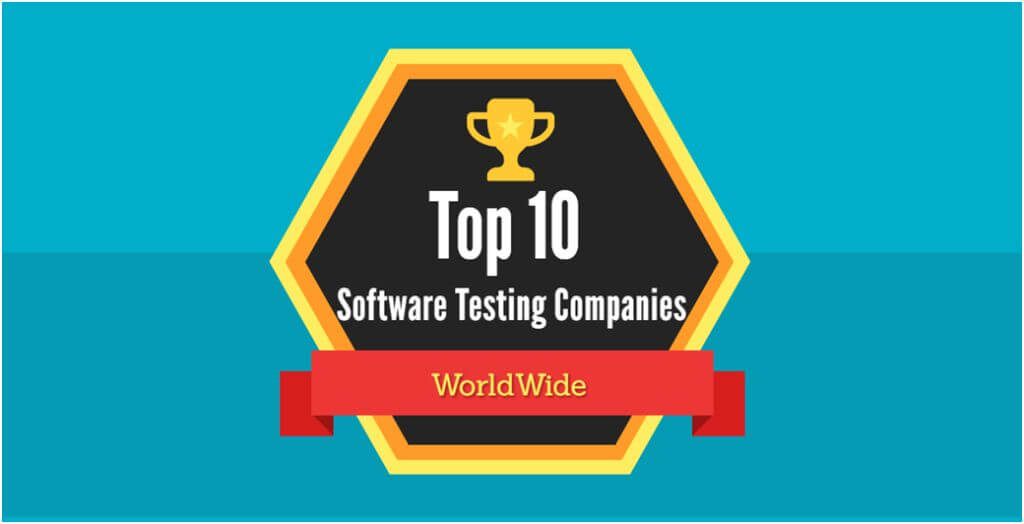 Top 10 Software Testing Companies Worldwide