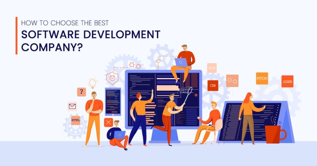 How to Choose the Best Software Development Company