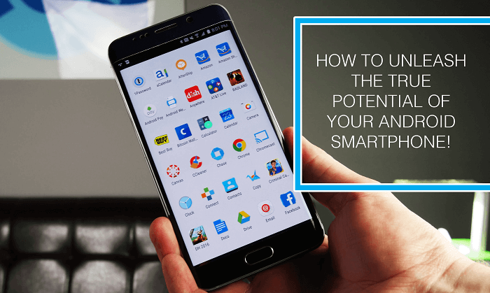 How_to_unleash_the_true_potential_of_your_android_smartphone