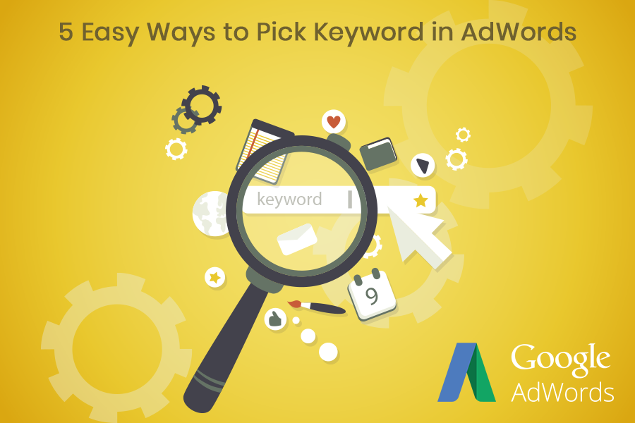 5-Easy-Ways-to-Pick-Keyword-in-AdWords banner