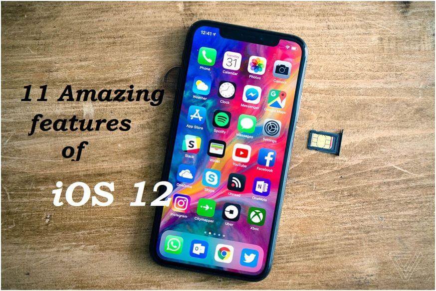 11 Amazing features of iOS 12